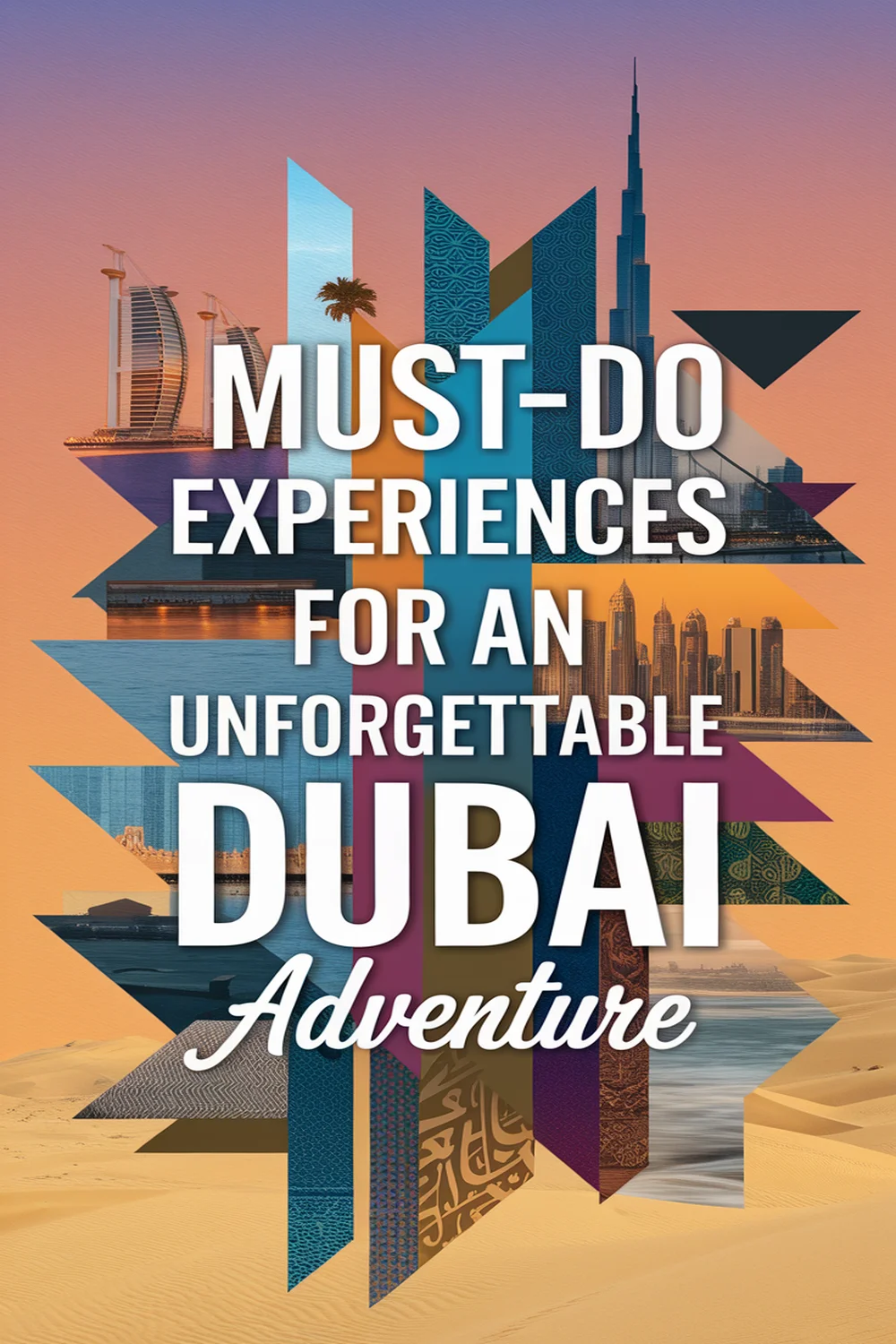 Image for: 10 Must-Do Experiences in Dubai for an Unforgettable Adventure