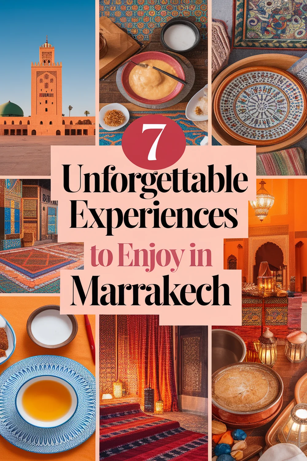 Image for: 7 Must-Do Experiences in Marrakech for an Unforgettable Trip