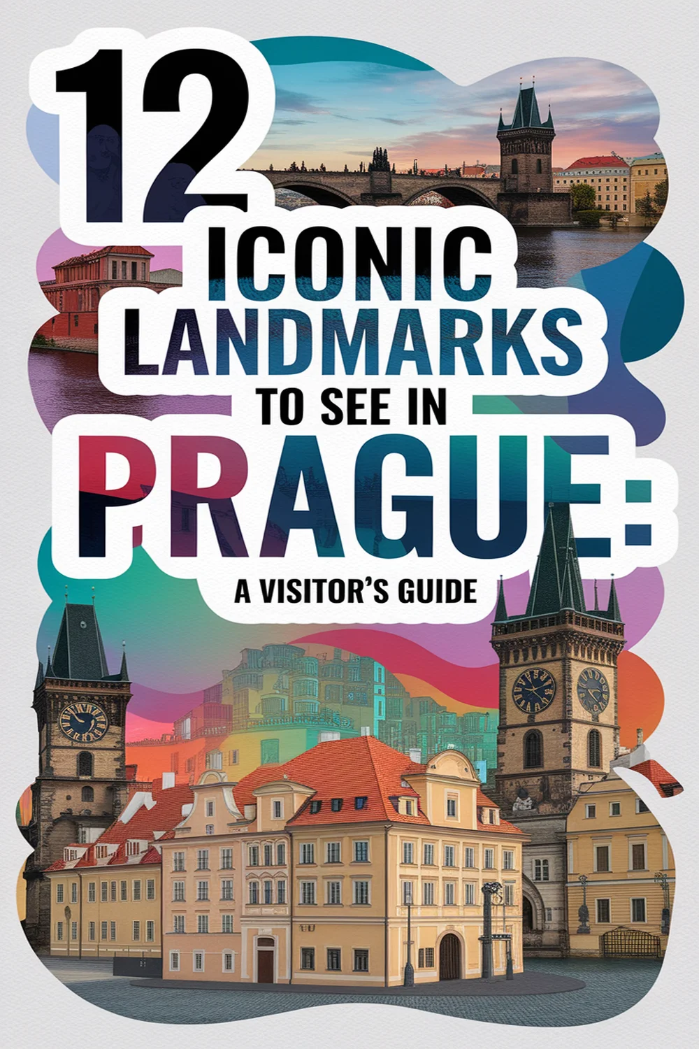 Image for: Discover 12 Must-See Landmarks in Prague: A Guide to the City’s Iconic Attractions