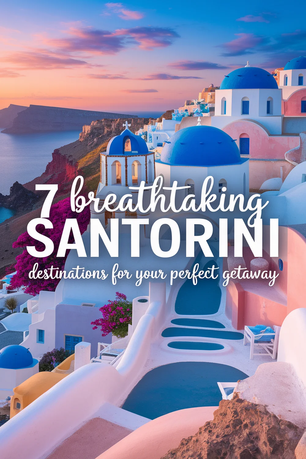 Image for: Discover 7 Must-See Breathtaking Destinations in Santorini for Your Perfect Getaway