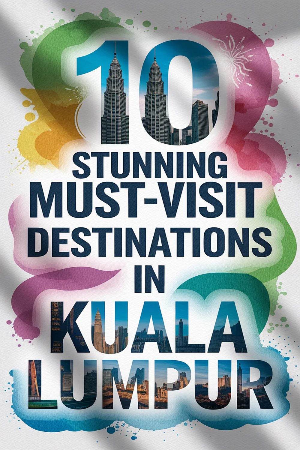 Image for: Discover the 10 Most Stunning Must-Visit Destinations in Kuala Lumpur
