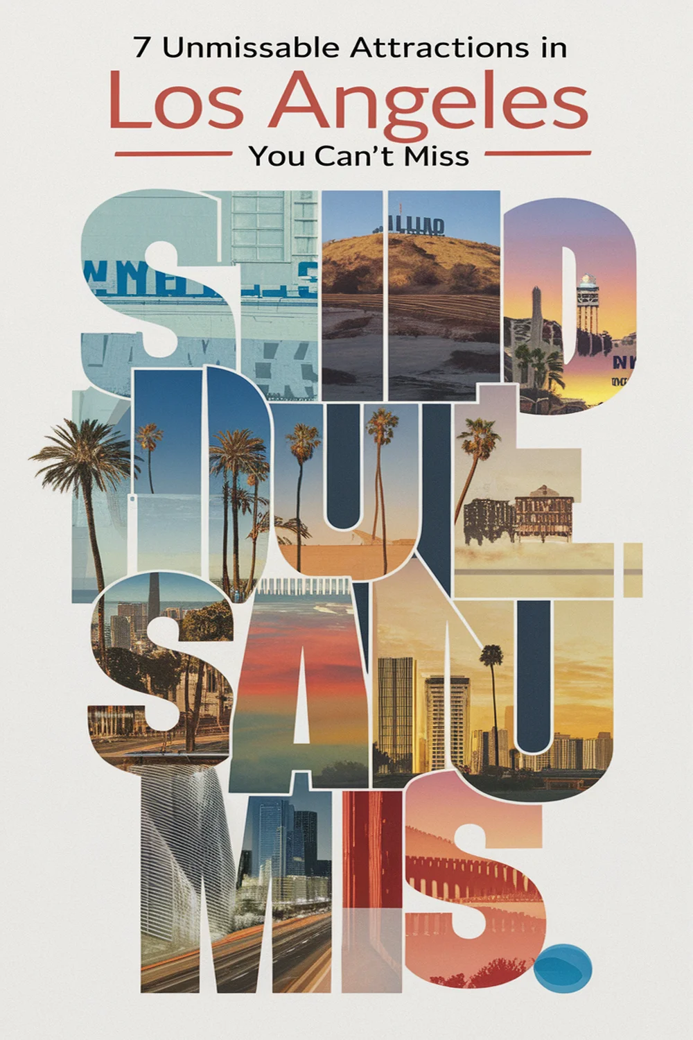 Image for: Discover the 7 Unmissable Attractions You Can’t Miss in Los Angeles