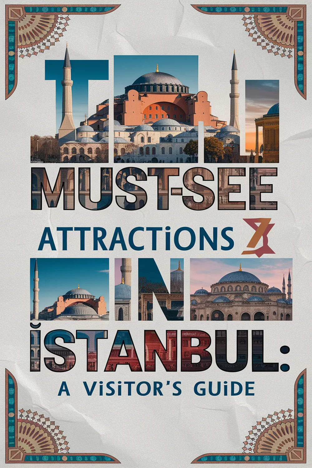 Image for: Explore the Top 7 Unmissable Attractions in Istanbul: A Guide to the City’s Best Sights