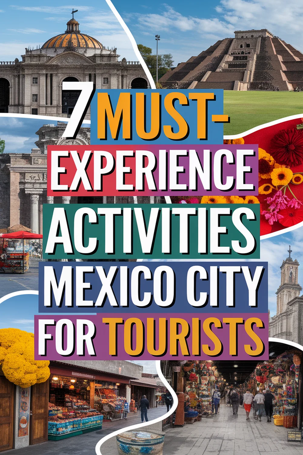 Image for: Top 7 Must-Experience Activities for Tourists Visiting Mexico City
