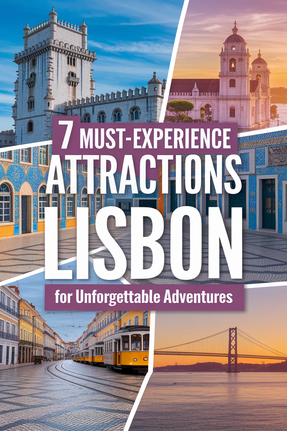 Image for: Top 7 Must-Experience Attractions in Lisbon for Unforgettable Adventures
